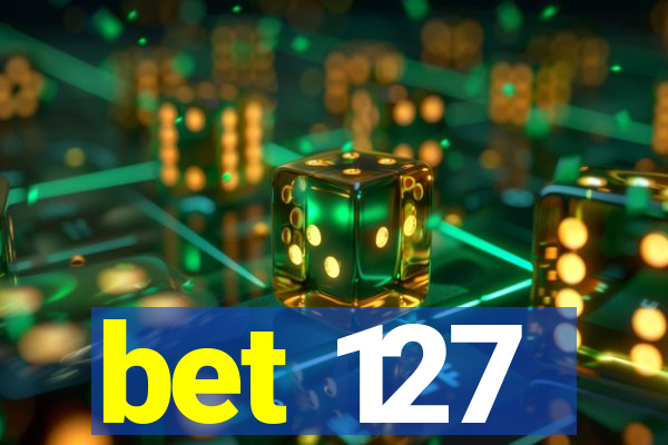 bet 127